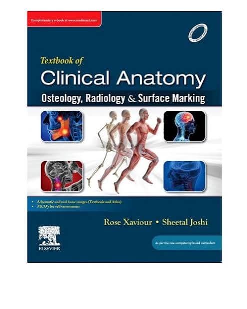 Textbook of Clinical Anatomy: Osteology, Radiology & Surface Marking by Rose Xaviour & Sheetal Joshi (Elsevier)