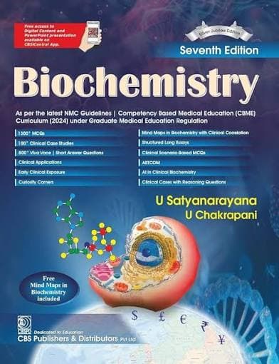 Biochemistry, Seventh Edition (Silver Jubilee Edition) by U. Satyanarayana & U. Chakrapani (CBS Publishers)
