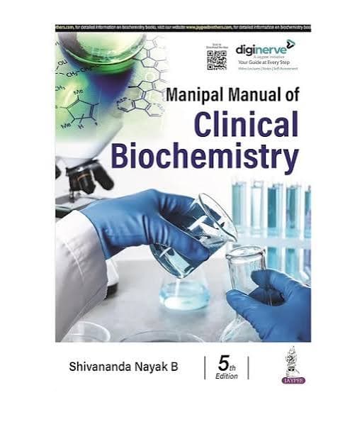 Manipal Manual of Clinical Biochemistry, 5th Edition by Shivananda Nayak B (Jaypee)