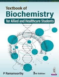 Textbook of Biochemistry for Allied and Healthcare Students (3rd Edition) by P Ramamoorthy