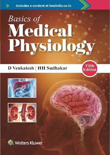 Basics of Medical Physiology (5th Edition) by D Venkatesh & HH Sudhakar (Wolters Kluwer) — with E-Content Access