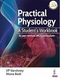 Practical Physiology — A Student's Workbook by VP Varshney & Mona Bedi (Jaypee Brothers Medical Publishers)