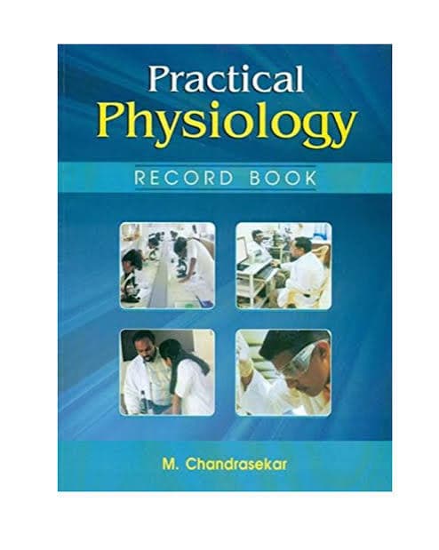 Practical Physiology Record Book (2022) by M Chandrasekar (CBS Publishers & Distributors)