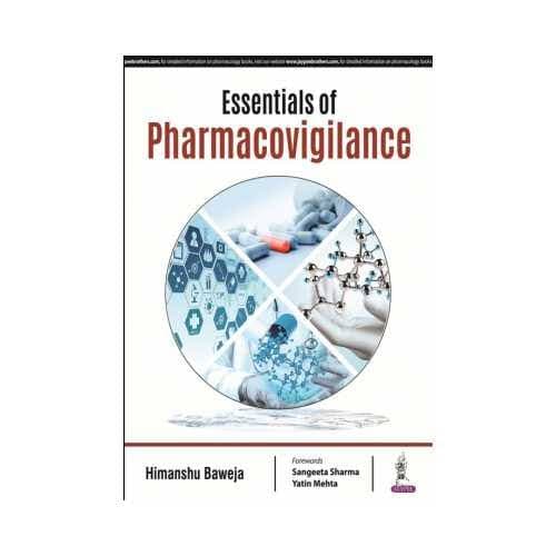 Essentials of Pharmacovigilance by Himanshu Baweja (Jaypee Brothers Medical Publishers)