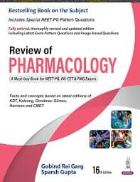 Review of Pharmacology (16th Edition) by Gobind Rai Garg & Sparsh Gupta (Jaypee Brothers Medical Publishers)