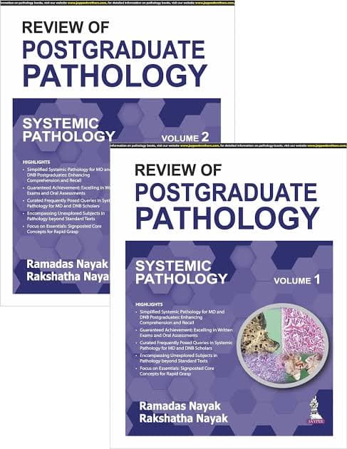 Review of Postgraduate Pathology — Systemic Pathology (1st Edition, 2024, Set of 2 Volumes) by Ramadas Nayak & Rakshatha Nayak (Jaypee Brothers Medical Publishers)