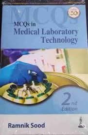 MCQs in Medical Laboratory Technology (2nd Edition) by Ramnik Sood (Jaypee Brothers Medical Publishers)