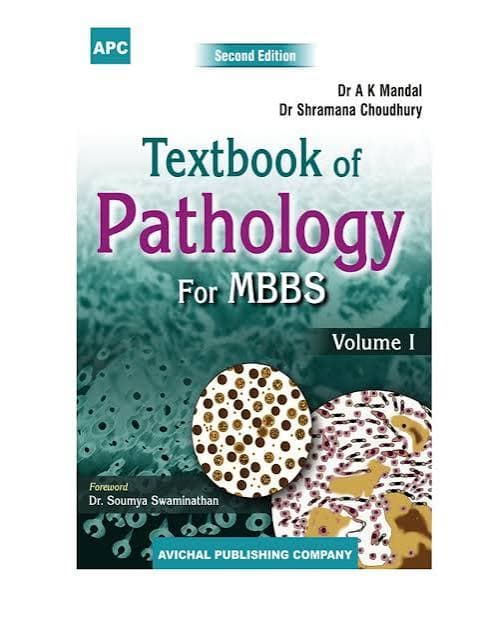 Textbook of Pathology for MBBS, Second Edition — Volumes I and II (Set of 2 Books) — Dr. A.K. Mandal, Dr. Shramana Choudhury, Foreword by Dr. Soumya Swaminathan (Avichal Publishing Company / APC Books)