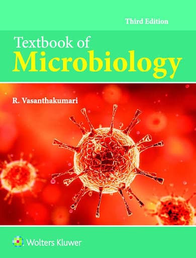 Textbook of Microbiology, Third Edition (Medical Textbook) — R. Vasanthakumari (Wolters Kluwer)