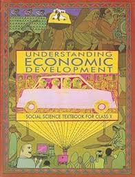 NCERT Understanding Economic Development — Social Science Textbook for Class X (Class 10), Latest Edition