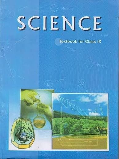 NCERT Science — Textbook for Class IX (Class 9), Latest Edition