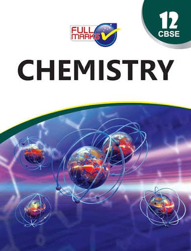 Full Marks Chemistry for Class 12 (Class XII), Latest Edition