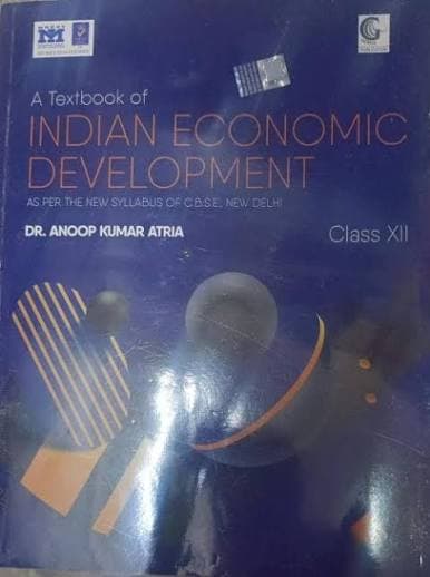 A Textbook of Indian Economic Development for Class XII (Class 12) by Dr. Anoop Kumar Atria — Edition 2026-27