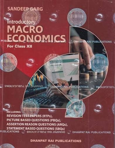 Sandeep Garg's Introductory Macroeconomics for Class XII (Class 12) — Examination 2026-27, Dhanpat Rai Publications