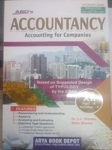ABD's Accountancy — Accounting for Companies, Class XII (Class 12) Part A, Volume II — by Dr. S.C. Sharma & Neha Sharma, Edition 2026-27, Arya Book Depot