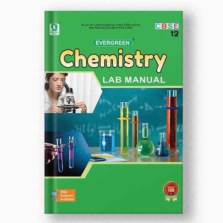 Evergreen CBSE Chemistry Lab Manual for Class 12 (Class XII), Latest Edition