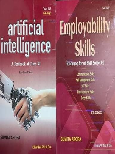 Artificial Intelligence: A Textbook of Class 11 + Employability Skills (Set of 2 Books, 2026-27) — Sumita Arora | Dhanpat Rai & Co.