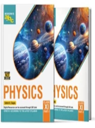 Modern's ABC of Physics for Class 11 Part-1 & Part-2 (Set of 2 Parts, 2026-27) — Satish K. Gupta | Modern Publishers