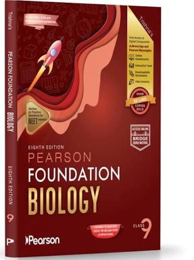 Trishna's Pearson Foundation Biology Class 9 — Eighth Edition, with Practice Questions for NEET Aspirants, 2026-27