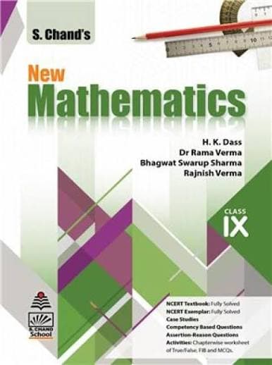 S. Chand's New Mathematics for Class IX by H.K. Dass, Dr Rama Verma, Bhagwat Swarup Sharma & Rajnish Verma — CBSE, 2026-27 Edition