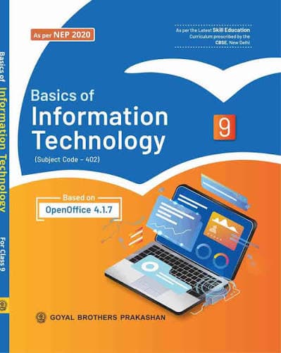 Basics of Information Technology for Class 9 — Based on As per NEP 2020, CBSE