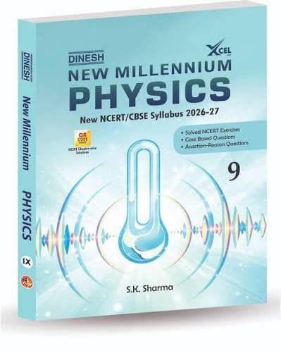 Dinesh New Millennium Physics for Class 9 by S.K. Sharma — As per New NCERT/CBSE Syllabus 2026-27