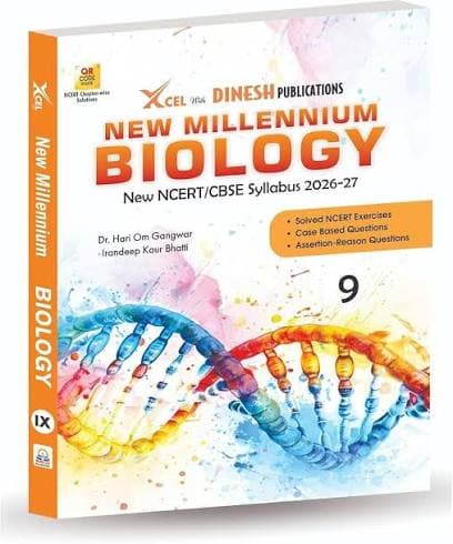Dinesh New Millennium Biology for Class 9 by Dr. Hari Om Gangwar & Irandeep Kaur Bhatti — As per New NCERT/CBSE Syllabus 2026-27