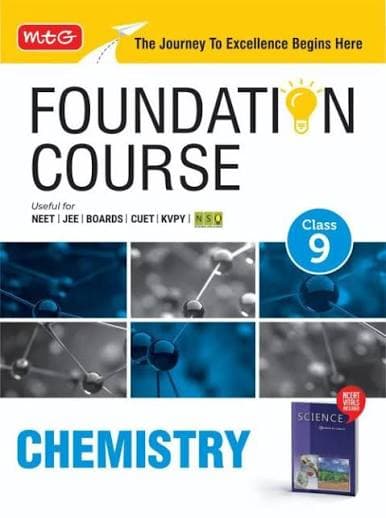 MTG Foundation Course Class 9 Chemistry — Useful for NEET, JEE, Boards, CUET, KVPY & NSO Olympiad, Edition 2026