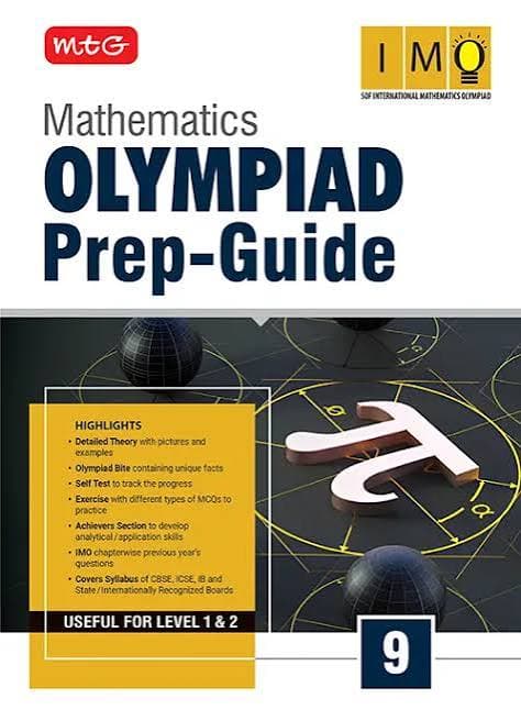 MTG Mathematics Olympiad Prep-Guide Class 9 — Useful for Level 1 & 2, for SOF International Mathematics Olympiad (IMO)