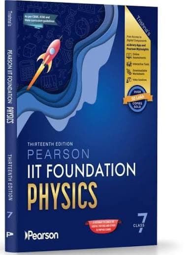 Trishna's Pearson IIT Foundation Physics Class 7 — Thirteenth Edition, 2026-27