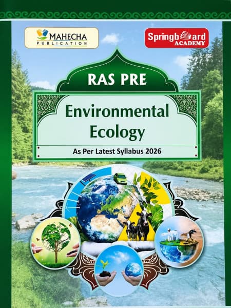 Environmental Ecology — RAS Pre, English Medium, As Per Latest Syllabus 2026, Mahecha Publication & Springboard Academy