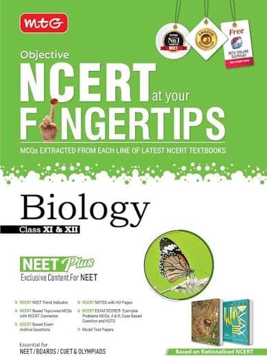 MTG Objective NCERT at your Fingertips Biology – Class 11 & 12, MCQs from Each Line of Latest NCERT Textbooks, NEET Plus, Based on Rationalised NCERT, for NEET, Boards, CUET & Olympiads, MTG, English Medium