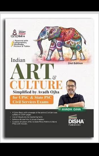 Indian Art & Culture Simplified by Avadh Ojha – for UPSC & State PSC Civil Services Exams, 2nd Edition, 15 Chapters, Four Colour, Infographics, Mind Maps, Pictures & Tables, with PYQs, Disha Publication, English Medium