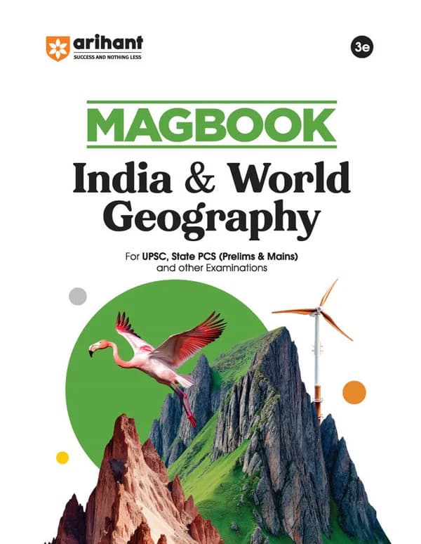 Arihant Magbook India & World Geography | 3rd Edition | For UPSC, State PCS (Prelims & Mains) & Other Examinations | English Medium