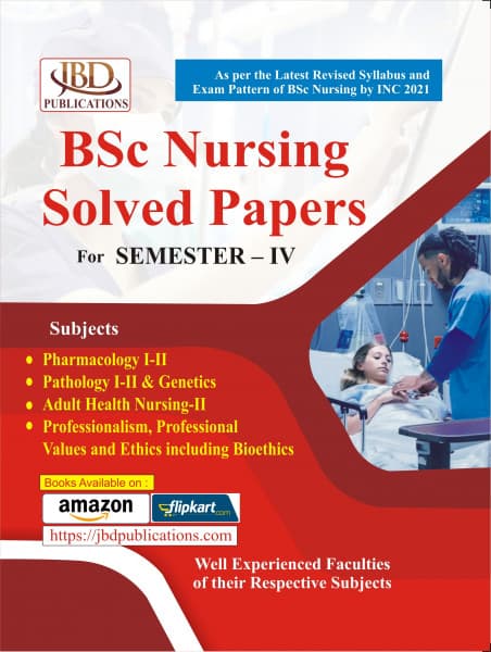 JBD BSc Nursing Solved Papers for Semester IV | Pharmacology, Pathology & Genetics, Adult Health Nursing-II & Professionalism | INC 2021 Syllabus | English Medium